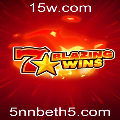 Descubra o Mundo do BlazingWins e as Regras do Jogo de Apostas 5nn Bet