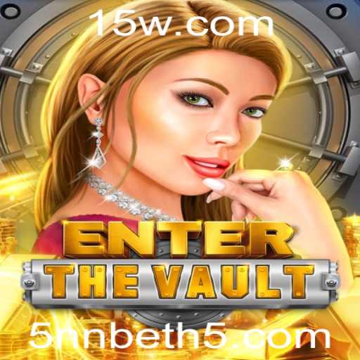 Enter the Vault: Mergulhe na Aventura do Jogo com 5nn Bet