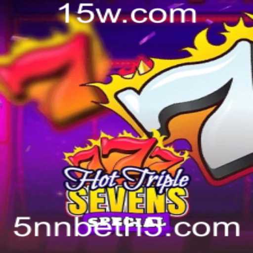 HotTripleSevensSpecial: Um Mergulho no Mundo das Apostas com 5nn Bet