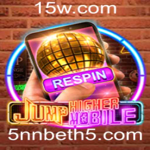 Explorando o Universo de JumpHighermobile: O Jogo de Apostas 5nn Bet